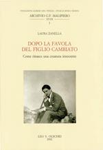 Dopo la favola del figlio cambiato. Come rinasce una creatura innocente