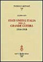 Libro Stati Uniti e Italia nella grande guerra 1914-1918 Liliana Saiu
