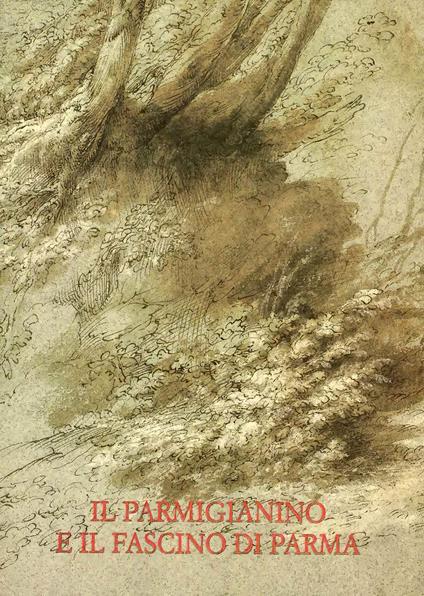 Il Parmigianino e il fascino di Parma - copertina