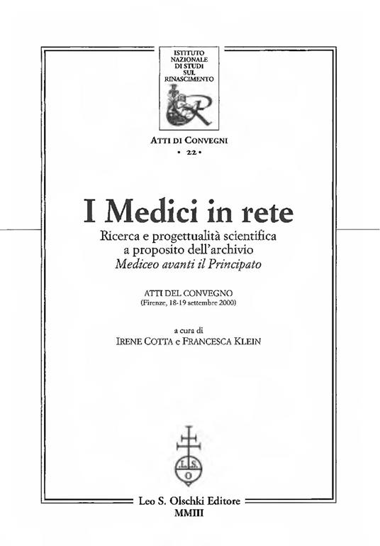 I medici in rete. Ricerca e progettualità scientifica a proposito dell'archivio mediceo Avanti il Principato. Atti del Convegno (Firenze, 18-19 settembre 2000) - copertina