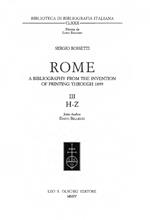 Rome. A bibliography from the invention of printing through 1899. Vol. 3: H-Z