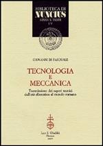 Tecnologia e meccanica. Trasmissione dei saperi tecnici dall'età ellenistica al mondo romano