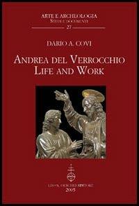 Andrea del Verrocchio. Life and work. Ediz. inglese e latina - Dario A. Covi - copertina