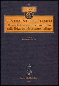 Sentimento del tempo. Petrarchismo e antipetrarchismo nella lirica del Novecento italiano - copertina