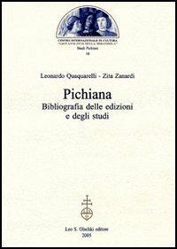 Pichiana. Bibliografia delle edizioni e degli studi - Leonardo Quaquarelli,Zita Zanardi - copertina