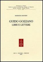 Guido Gozzano. Libri e lettere