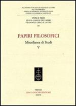 Papiri filosofici. Miscellanea di studi. Vol. 5