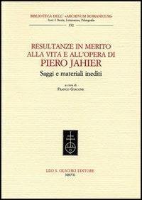 Resultanze in merito alla vita e all'opera di Piero Jahier. Saggi e materiali inediti - copertina