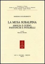 La musa subalpina. Amalia e Guido, Pastonchi e Pitigrilli