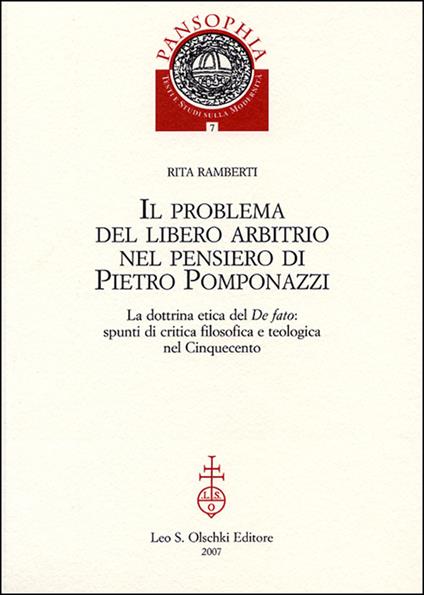 Il problema del libero arbitrio di Pietro Pomponazzi - Rita Ramberti - copertina
