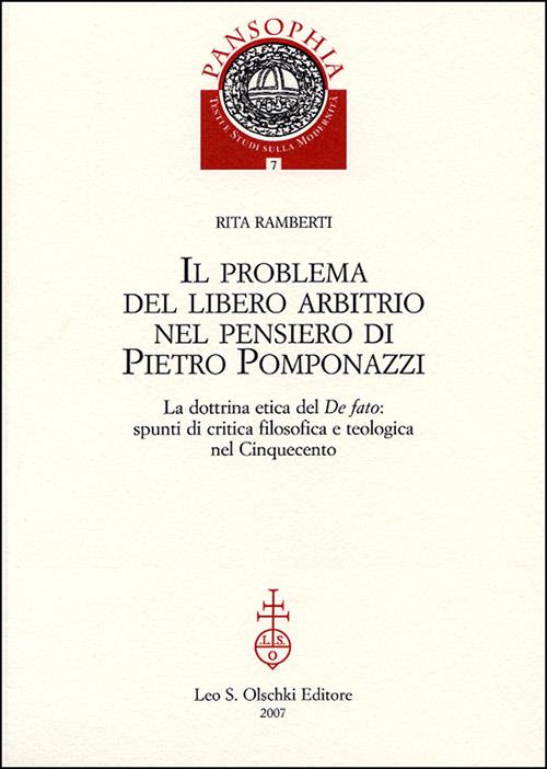 Il problema del libero arbitrio di Pietro Pomponazzi - Rita Ramberti - copertina