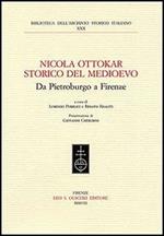 Nicola Ottokar storico del Medioevo. Da Pietroburgo a Firenze