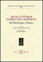 Nicola Ottokar storico del Medioevo. Da Pietroburgo a Firenze