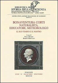 Bonaventura Corti. Naturalista, educatore, meteorologo. Il suo tempo e il nostro - 4