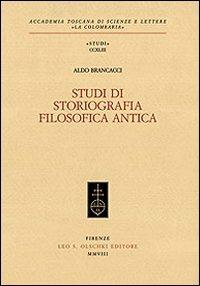Studi di storiografia filosofica antica - Aldo Brancacci - copertina