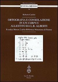 Ortografia e consolazione in un corpus allestito da L. B. Alberti - Roberto Cardini - copertina
