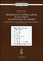 Ortografia e consolazione in un corpus allestito da L. B. Alberti
