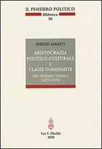 Aristocrazia politico-culturale e classe dominante nel pensiero tedesco (1871-1918)