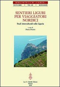 Sentieri liguri per viaggiatori nordici. Studi interculturali sulla Liguria - copertina