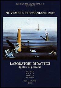 Novembre Stenseniano 2007. Guardare il futuro. Speranze, attese, responsabilità. Laboratori didattici. Ipotesi di percorso - copertina