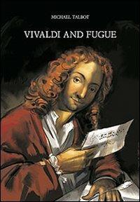 Vivaldi and fugue - Michael Talbot - copertina