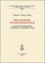 Philosophia transcendentalis. La questione antepredicativa e l'analogia tra la Scolastica e Kant