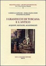 I granduchi di Toscana e l'antico. Acquisti, restauri, allestimenti