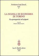 La Scuola di economia di Torino. Co-protagonisti ed epigoni