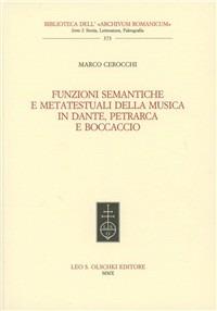 Funzioni semantiche e metatestuali della musica in Dante, Petrarca e Boccaccio - Marco Cerocchi - copertina