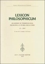Lexicon philosophicum. Quaderni di terminologia filosofica e storia delle idee. Vol. 12