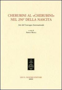 Cherubini al «Cherubini» nel 250° della nascita. Atti del Convegno internazionale - copertina