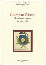 Giordani Riccati. Illuminista veneto ed europeo