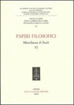 Papiri filosofici. Miscellanea di studi. Vol. 6
