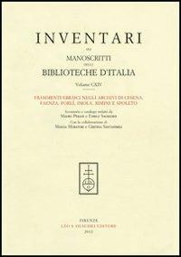 Inventari dei manoscritti delle biblioteche d'Italia. Vol. 114: Frammenti ebraici di Cesena, Faenza, Forlì, Imola, Rimini e Spoleto - copertina