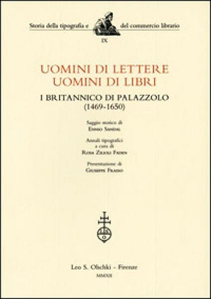 Uomini di lettere, uomini di libri. I Britannico di Palazzolo (1469-1650) - Ennio Sandal,Rosa Zilioli Faden - copertina