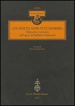 «Un Poeta non può morire». Memoria e scrittura nell'opera di Raffaele Poidomani