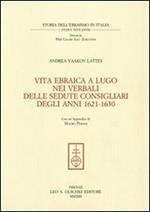 Vita ebraica a Lugo nei verbali delle sedute consigliari degli anni 1621-1630