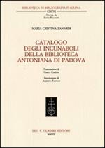 Catalogo degli incunaboli della Biblioteca Antoniana di Padova