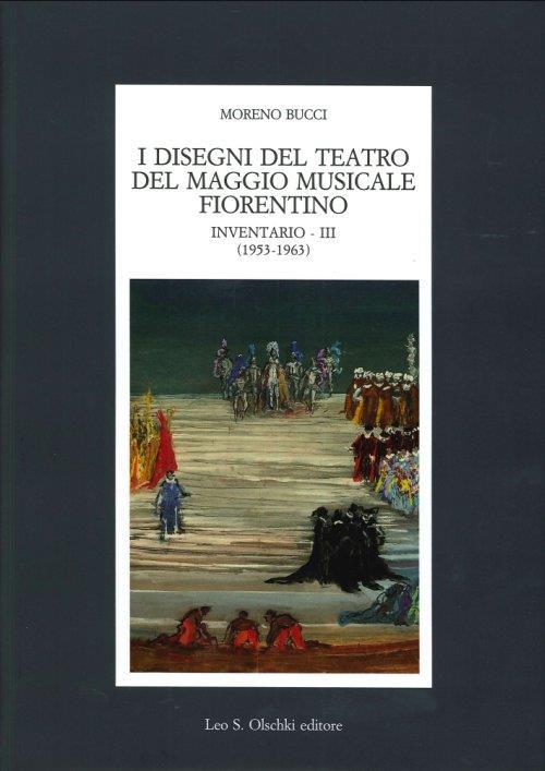 I disegni del teatro del Maggio Musicale Fiorentino. Inventario. Vol. 3: (1953-1963) - Moreno Bucci - 3