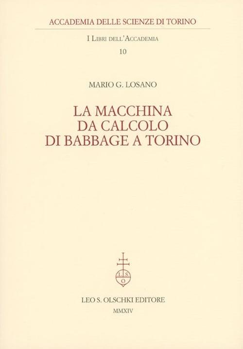 La macchina da calcolo di Babbage a Torino - Mario G. Losano - copertina