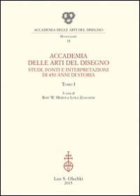 Accademia delle Arti del Disegno. Studi, fonti e interpretazioni di 450 anni di storia - copertina