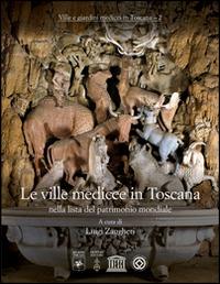 Le ville medicee in Toscana nella lista del patrimonio mondiale. Ediz. a colori - copertina