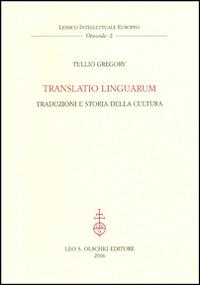 Translatio linguarum. Traduzioni e storia della cultura - Tullio Gregory - copertina
