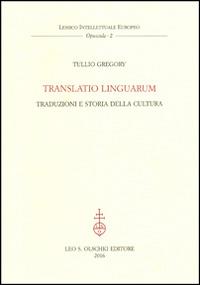Translatio linguarum. Traduzioni e storia della cultura - Tullio Gregory - copertina