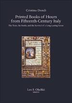 Printed books of hours from fifteenth-century Italy. The texts, the books, and the survival of a long-lasting genre