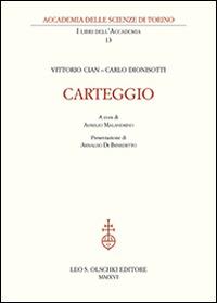 Carteggio - Vittorio Cian,Carlo Dionisotti - copertina