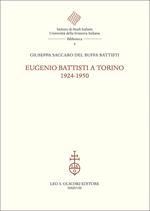 Eugenio Battisti a Torino. 1924-1950