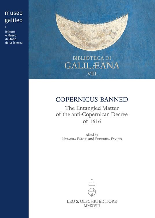 Copernicus banned. The entangled matter of the anti-Copernican decree of 1616 - copertina
