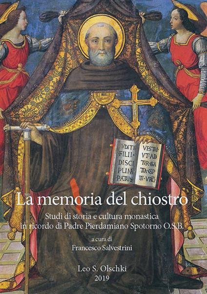 La memoria del chiostro. Studi di storia e cultura monastica in ricordo di Padre Pierdamiano Spotorno O.S.B. - copertina