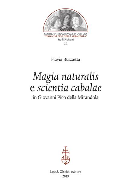 «Magia naturalis» e «scientia cabalae» in Giovanni Pico della Mirandola - Flavia Buzzetta - copertina